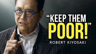 The Speech that Shook the Internet!!! Keep Them Poor! - Robert Kiyosaki