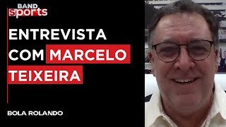BOLA ROLANDO CONVERSA COM MARCELO TEIXEIRA, PRESIDENTE DO SANTOS | BOLA ROLANDO