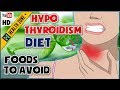 Hypothyroidism Diet:   6 Foods to Eat and 6 Foods to Avoid