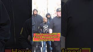 Have you noticed Floyd Mayweather's bodyguards? They have to follow these three rules, and the last