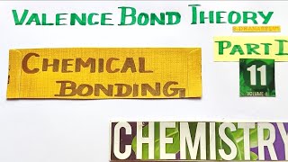 CB-21/Part1/Valence Bond Theory/Chemical Bonding/Explanation in TAMIL/TN 11th STD/Vol 2/Unit 10