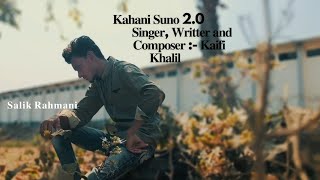 Kaifi Khalil - Kahani Suno 2.0 [Official Music Video] [ Salik Rahmani ]