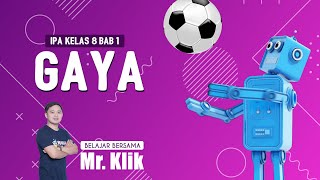 GAYA DAN PENGARUHNYA | IPA KELAS 8