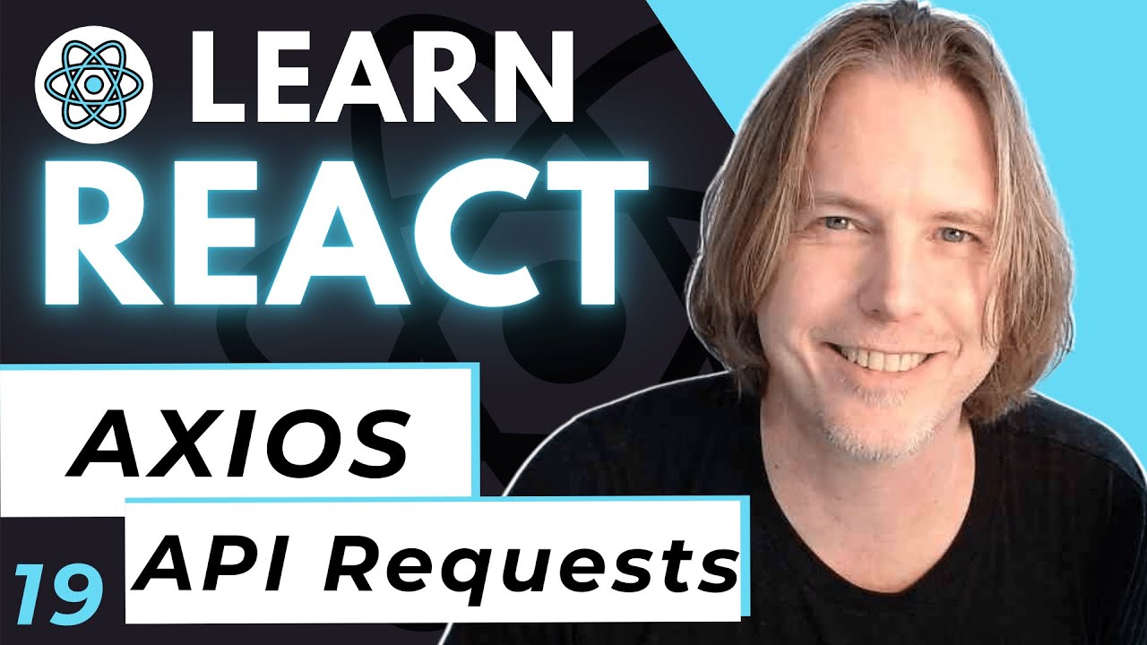 React Axios API Requests | Axios With React JS Tutorial - YouTube