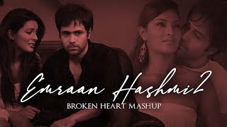 Emraan Hashmi Broken Heart Mashup | Bollywood Lofi Mashup | Beete Lamhe  | Aadat | Mausam |