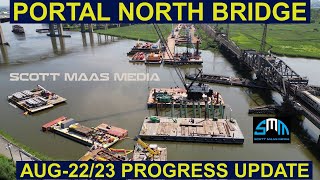 PORTAL NORTH BRIDGE Aug 22 23 Update