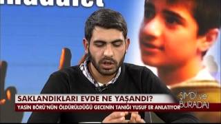 Şimdi ve Burada - #YasinBörüİçinAdalet