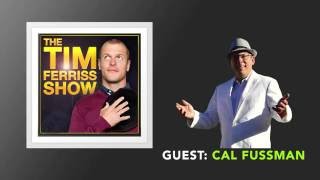 Cal Fussman Returns (Full Episode) | The Tim Ferriss Show (Podcast)