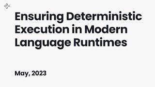 Ensuring Deterministic Execution in Modern Language Runtimes