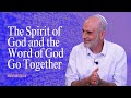 The Spirit of God and the Word of God Go Together | Asher Intrater