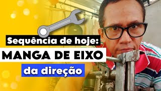 🛠️ Sequência de hoje: MANGA de EIXO da DIREÇÃO do CAMINHÃOZINHO 🚚