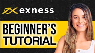 Exness Tutorial For Beginners 2024: How To Use Exness Trading Platform
