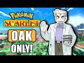 Can PROFESSOR OAK Beat Pokemon Scarlet?