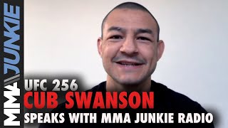 Cub Swanson refocusing on past strengths: 'I wanted to start back over' | UFC 256