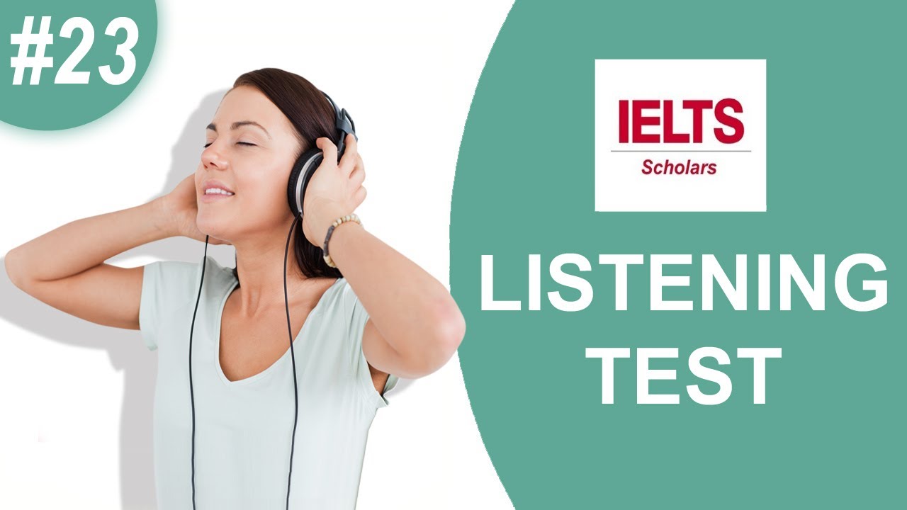 #23 IELTS LISTENING PRACTICE TEST - YouTube