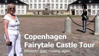 Copenhagen Denmark Fairytale  Castle Tour - Elizabeth goes cruising again HD