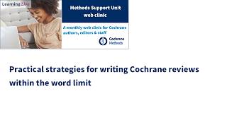 Practical strategies for writing Cochrane reviews within the word limit