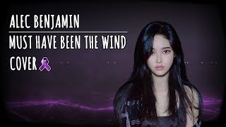 Alec Benjamin - Must Have Been The Wind (알렉 벤자민 | cover by Daraemifasol)