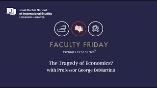 Faculty Friday: The Tragedy of Economics?