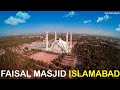 Visit to Faisal Masjid  Islamabad | Best view of Faisal Mosque Islamabad Pakistan | May 2021