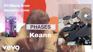 (DTXMania Gameplay/Drum Cover)Phases/Keane