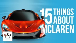 15 Things You Didn't Know About MCLAREN