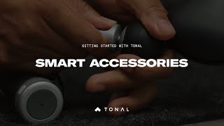 Getting Started With Tonal | Smart Accessories