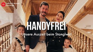 HANDYFREI 📵 - unsere Auszeit beim Stanglwirt in Österreich🤩