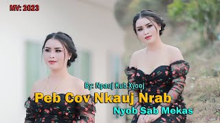 Peb Cov Nkauj Nrab Nyob Sab Mekas/Npauj Kub Xyooj Nkauj Tawm Tshiab/Official MV/2023-24