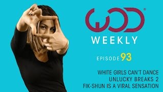 Jaja Vankova | Fik-Shun | Madd Chadd | Poppin John | #WODWeekly 93