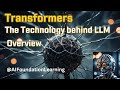Transformers: The Technology Behind Large Language Models | AI Foundation Learning