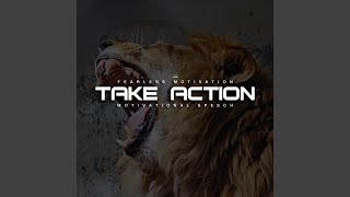 Take Action Motivational Speech
