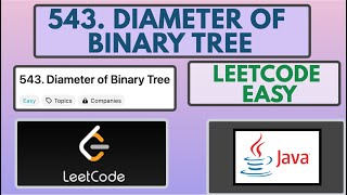 Leetcode | 543. Diameter of Binary Tree | Easy | Java Solution