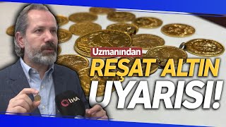 İslam Memiş, Reşat Altın Alacakları Uyardı; Parlak ve 22 Ayar Olmasına Dikkat!