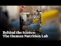 Behind the Scenes: The Human Nutrition Lab