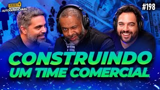 Do zero a um time comercial com mais de mil vendedores | Com Bruno Capanema | Podcast EAG #198