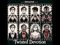 twisted devotion