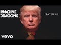 Imagine Dragons - Natural (Cover by Donald Trump)