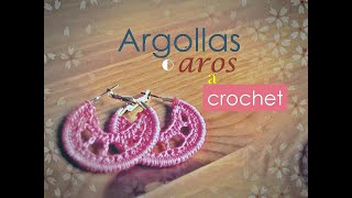 AROS o también llamadas ARGOLLAS a CROCHET (diestro)