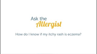 Is my Itchy Skin Eczema?, with Kelly Maples, MD