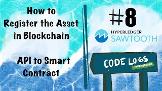 Store a Asset Data in Blockchain | #8 Hyperledger Sawtooth Full Stack Tutorial