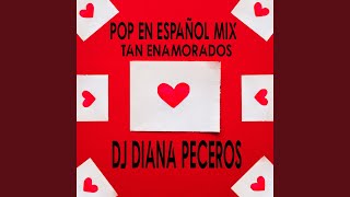 Pop En Español Mix - Tan Enamorados