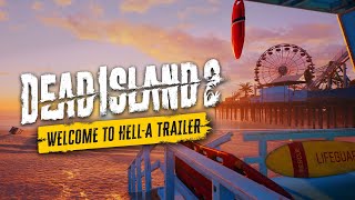 Dead Island 2 – Welcome to HELL-A [4K Official]