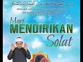 Mari MENDIRIKAN Solat - DR HASNAN KASAN  (bhgn 1)