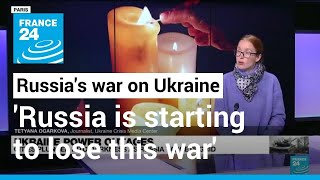 Russia's war on Ukraine: 'Russia is already starting to lose this war in military terms'
