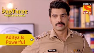 Your Favorite Character | Aditya Is Powerful | Partners Trouble Ho Gayi Double