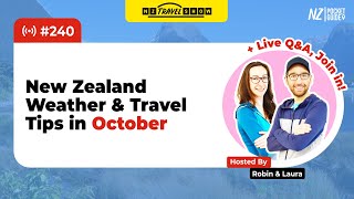 💬 NZ Travel Show - New Zealand Weather and Travel Tips for October - NZPocketGuide.com