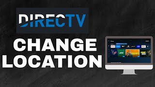 How to change location on directv stream-2025 l SM Tech