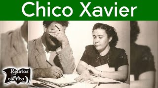 La historia de Chico Xavier | El Paragnosta brasileño | Relatos del lado oscuro