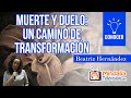 Muerte y duelo: un camino de transformación, por Beatriz Hernández